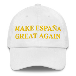 Gorra sin bandera "Make España Great Again" blanco con letra dorada (estilo Dad hat)