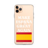 Carcasa transparente para iPhone® Make España Great Again